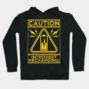 Caution Introvert Recharging Funny Humor Sayings Quotes Hoodie